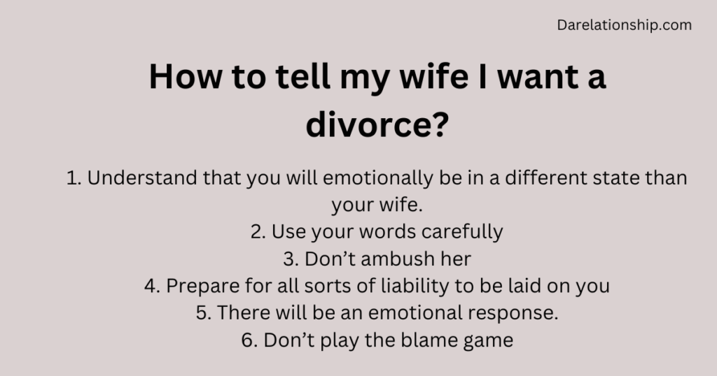 Steps to tell your wife you want a divorce