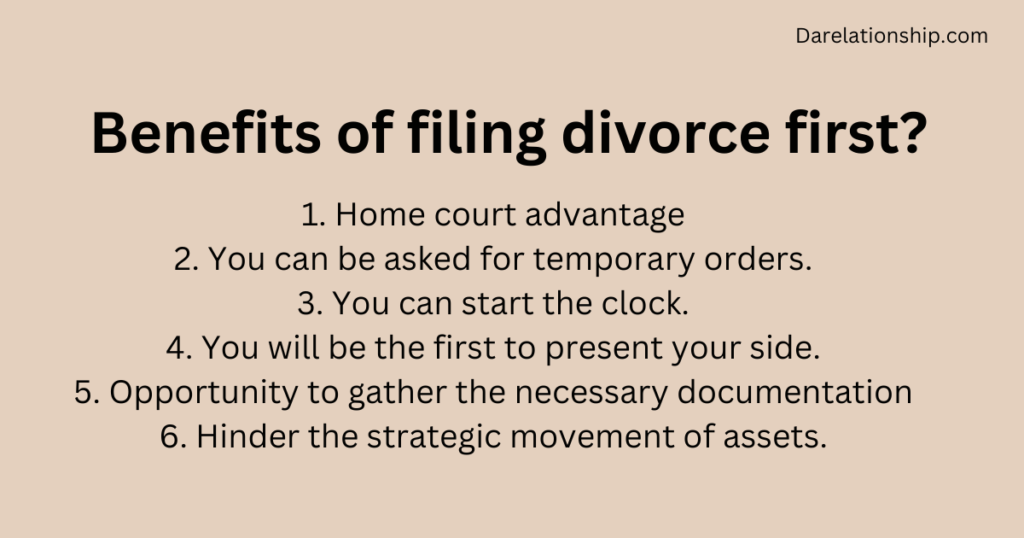 Benefits of filing divorce first