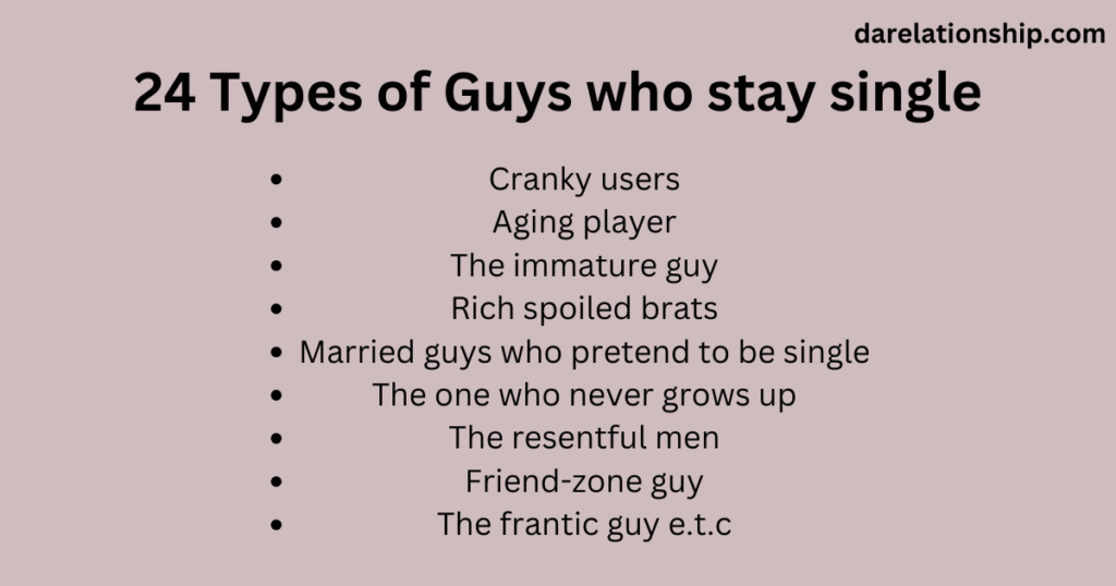 types of guys who stay single for a long time