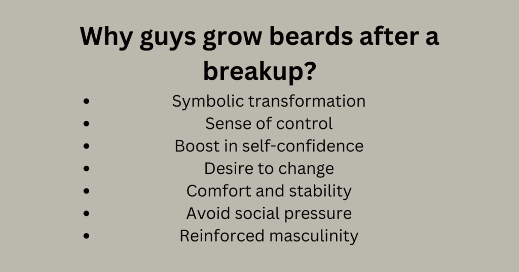 Main reasons behind why guys grow beards after a breakup