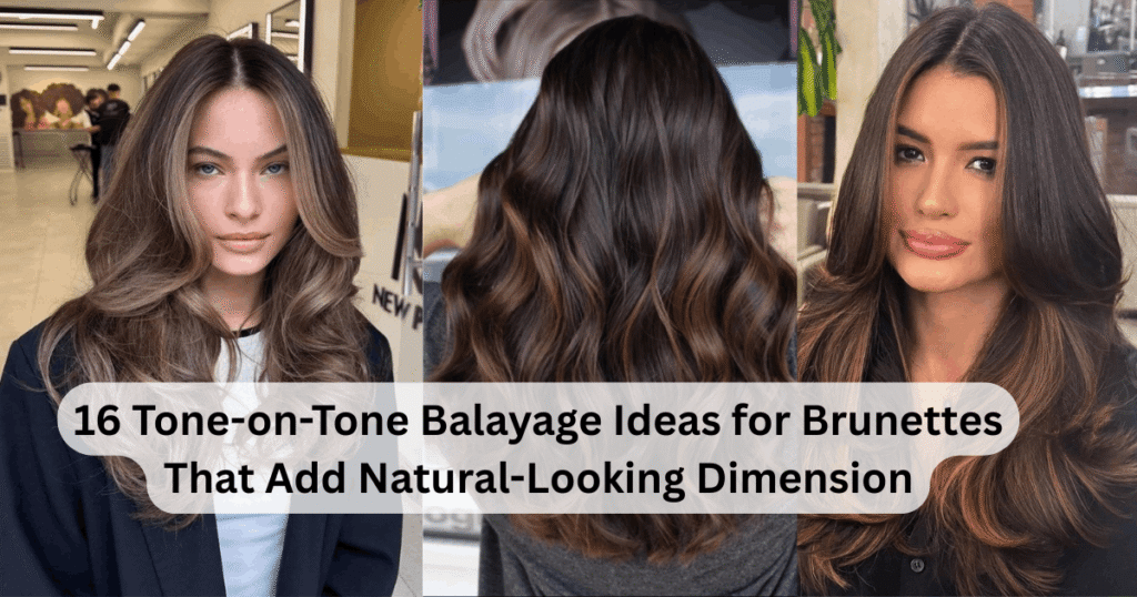 16 Tone-on-Tone Balayage Ideas for Brunettes That Add Natural-Looking Dimension